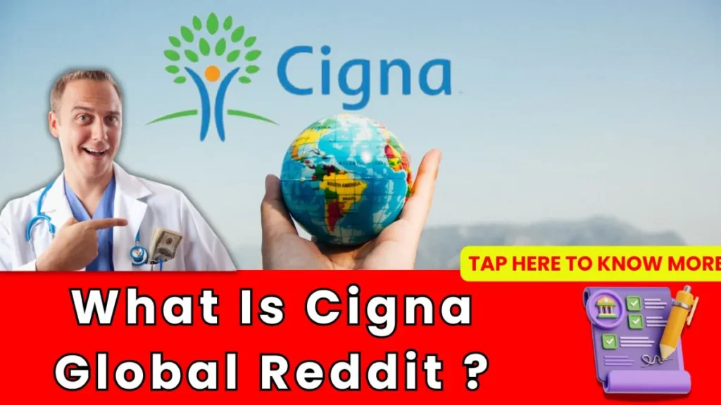 What Is Cigna Global Reddit